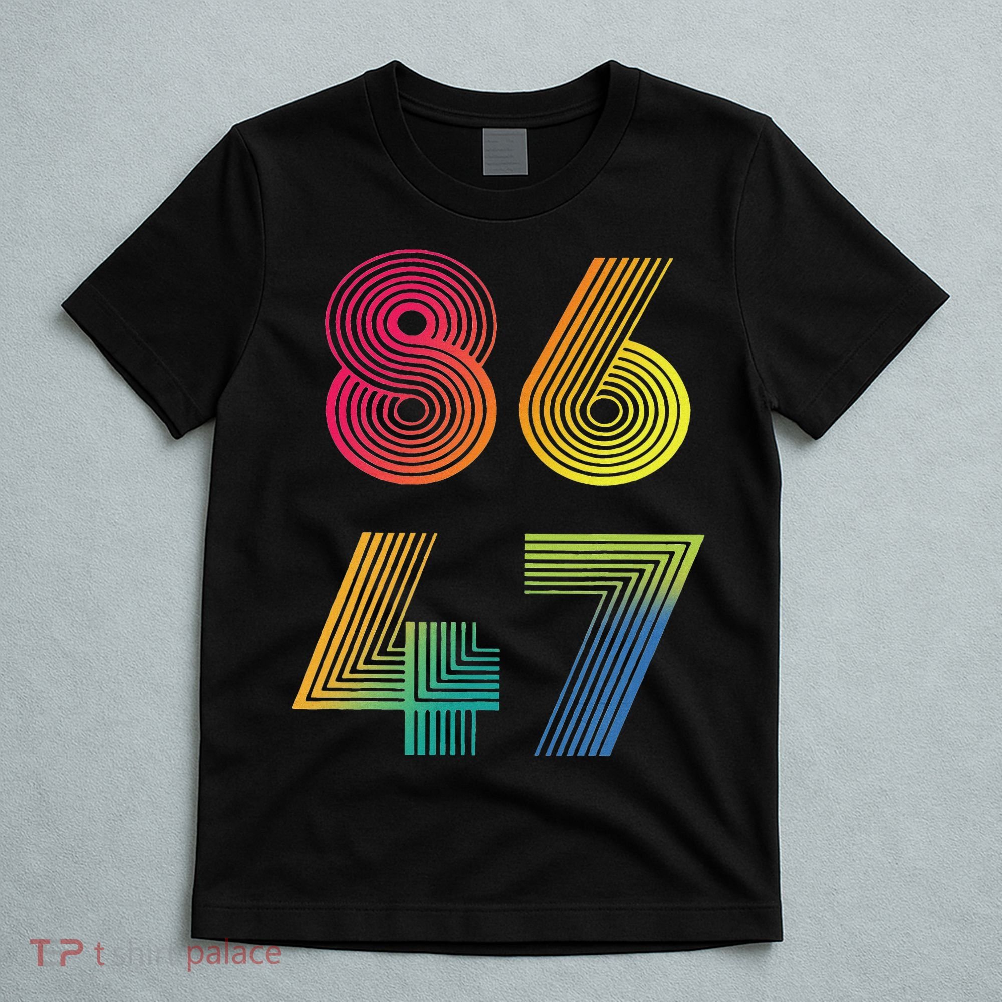 Vintage 86 47 Tie Dye Anti Trump 47 Anti Trump President T-Shirt
