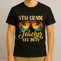 Vintage 8th Grade Teacher Off Duty Last Day Of School Summer T-Shirt thumb 3