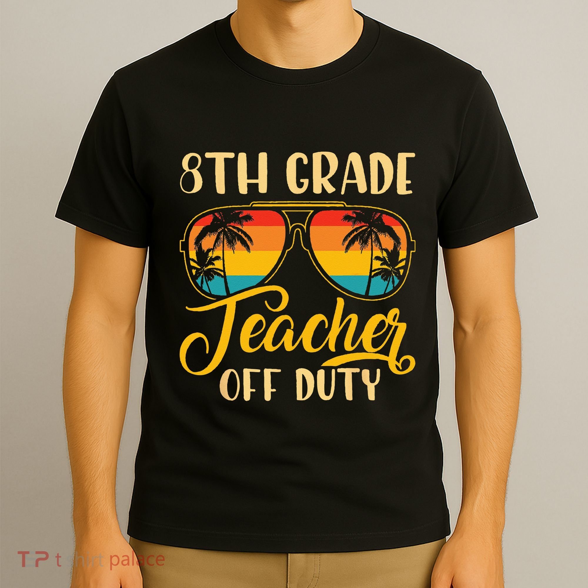 Vintage 8th Grade Teacher Off Duty Last Day Of School Summer T-Shirt
