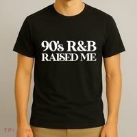 Vintage 90s Throwback Oldschool 90s R&B Raised Me T-Shirt thumb 3