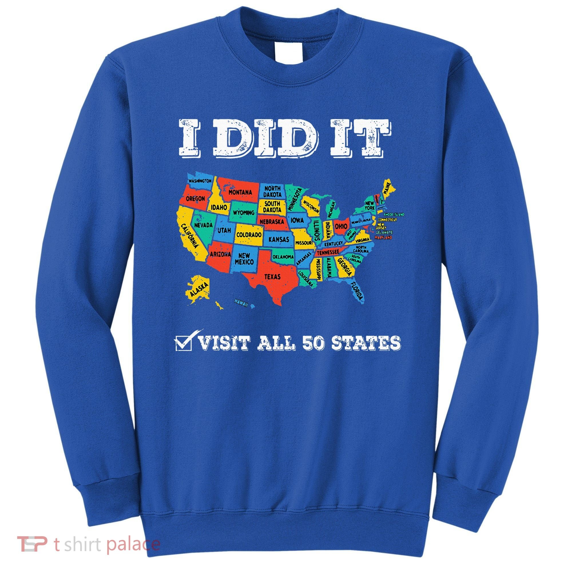 Visited All 50 States Usa Map For Travel Champion Lover Sweatshirt