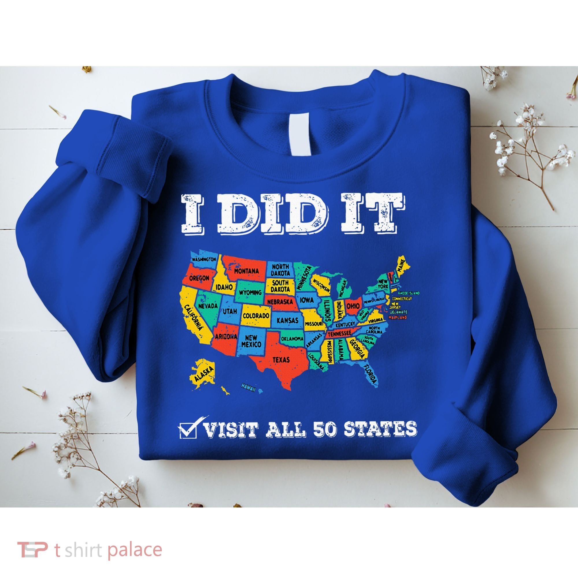Visited All 50 States Usa Map For Travel Champion Lover Sweatshirt