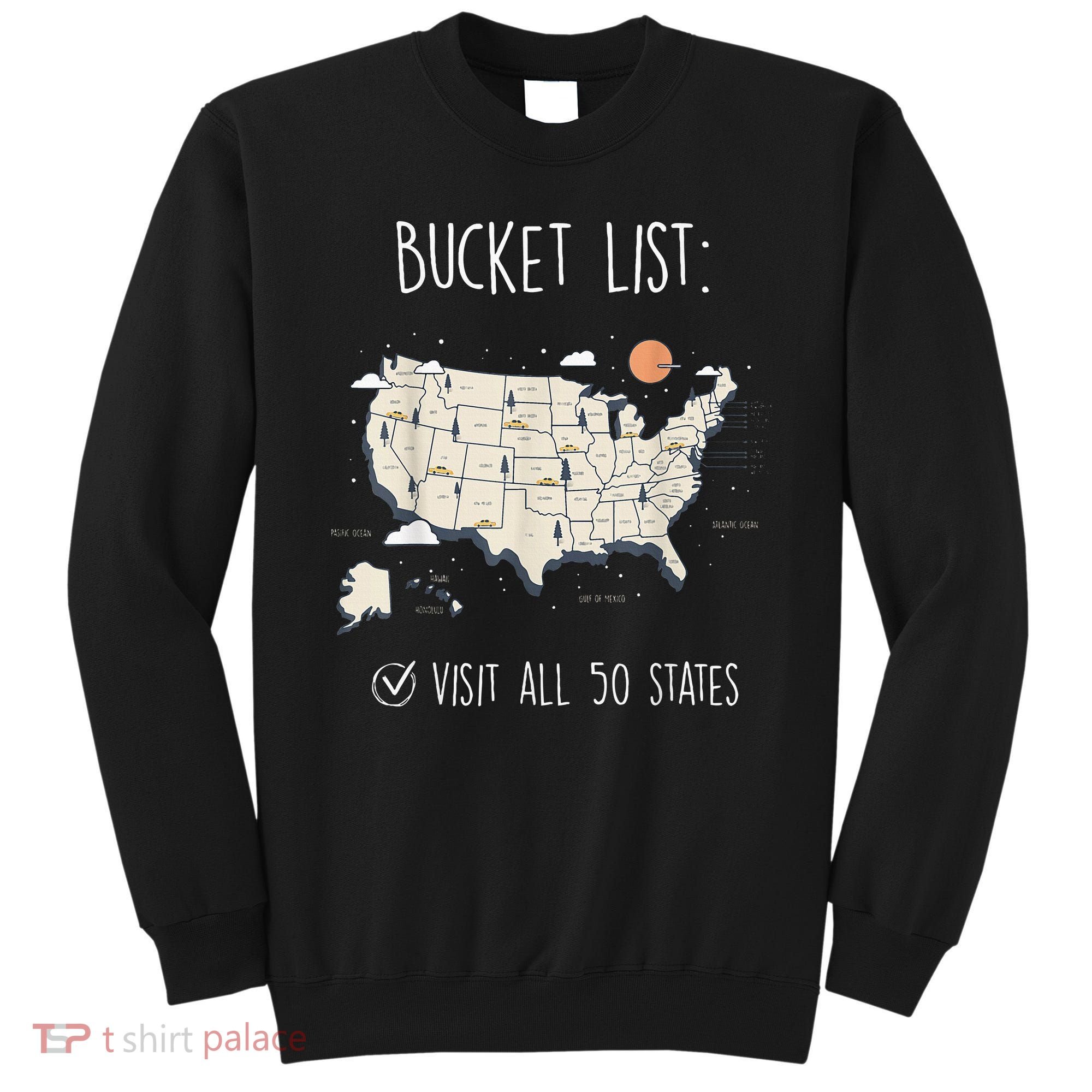 Visit All 50 States Usa Travel Map Mission Accomplished Sweatshirt