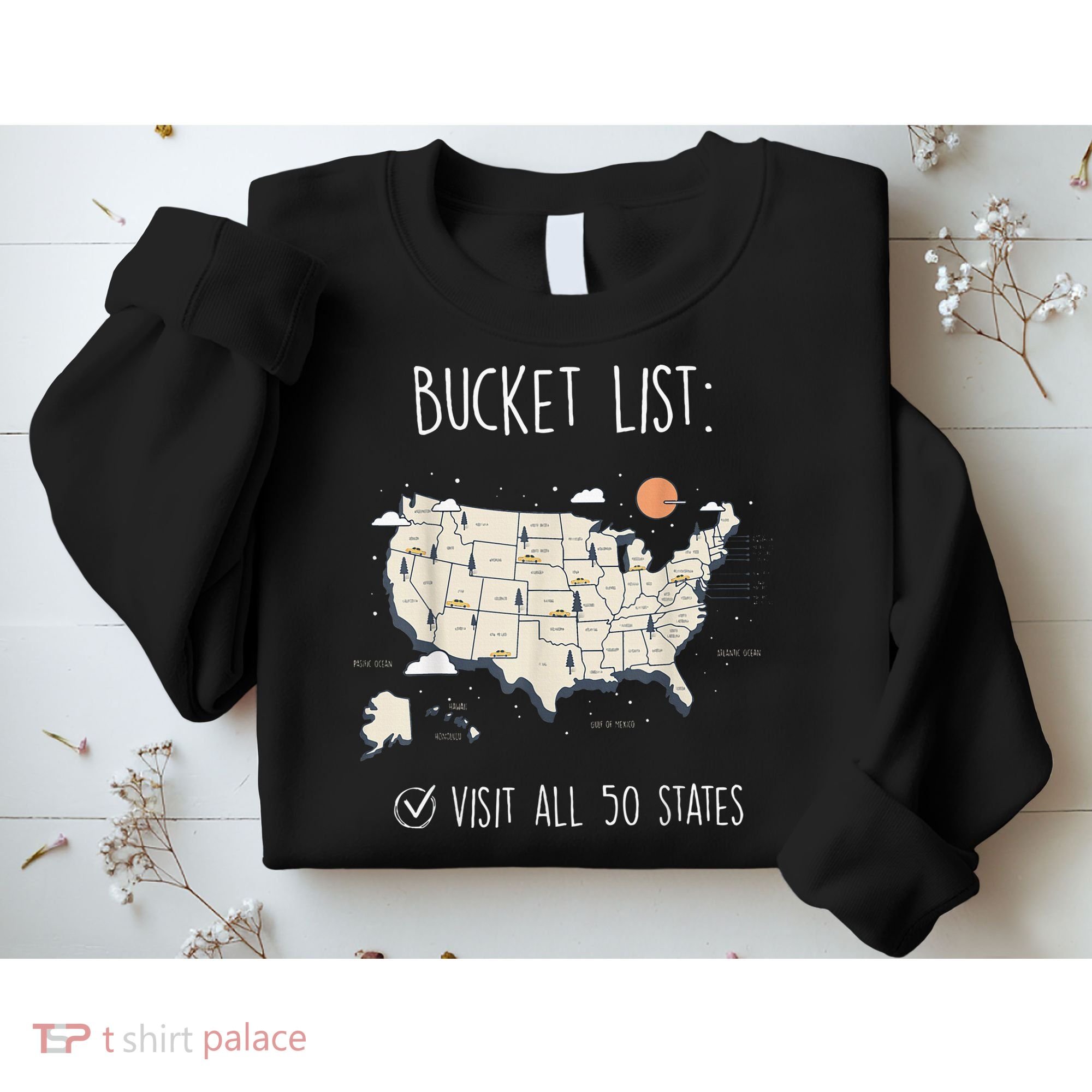 Visit All 50 States Usa Travel Map Mission Accomplished Sweatshirt