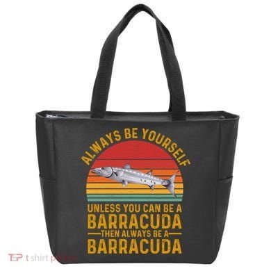 Vintage Always Be Yourself Unless You Can Be A Barracuda Tote Bag