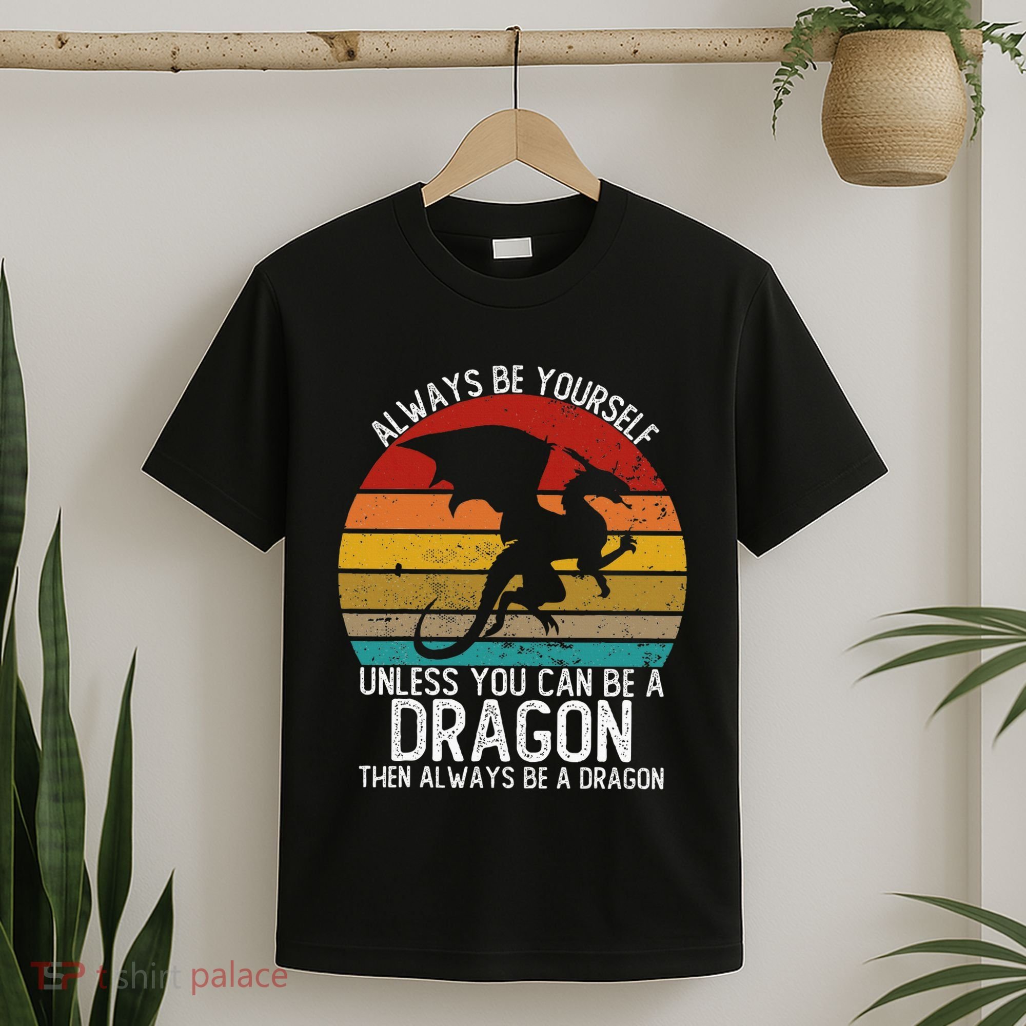 Vintage Always Be Yourself Unless You Can Be A Dragon T-Shirt