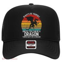 Vintage Always Be Yourself Unless You Can Be A Dragon Hat thumb 0