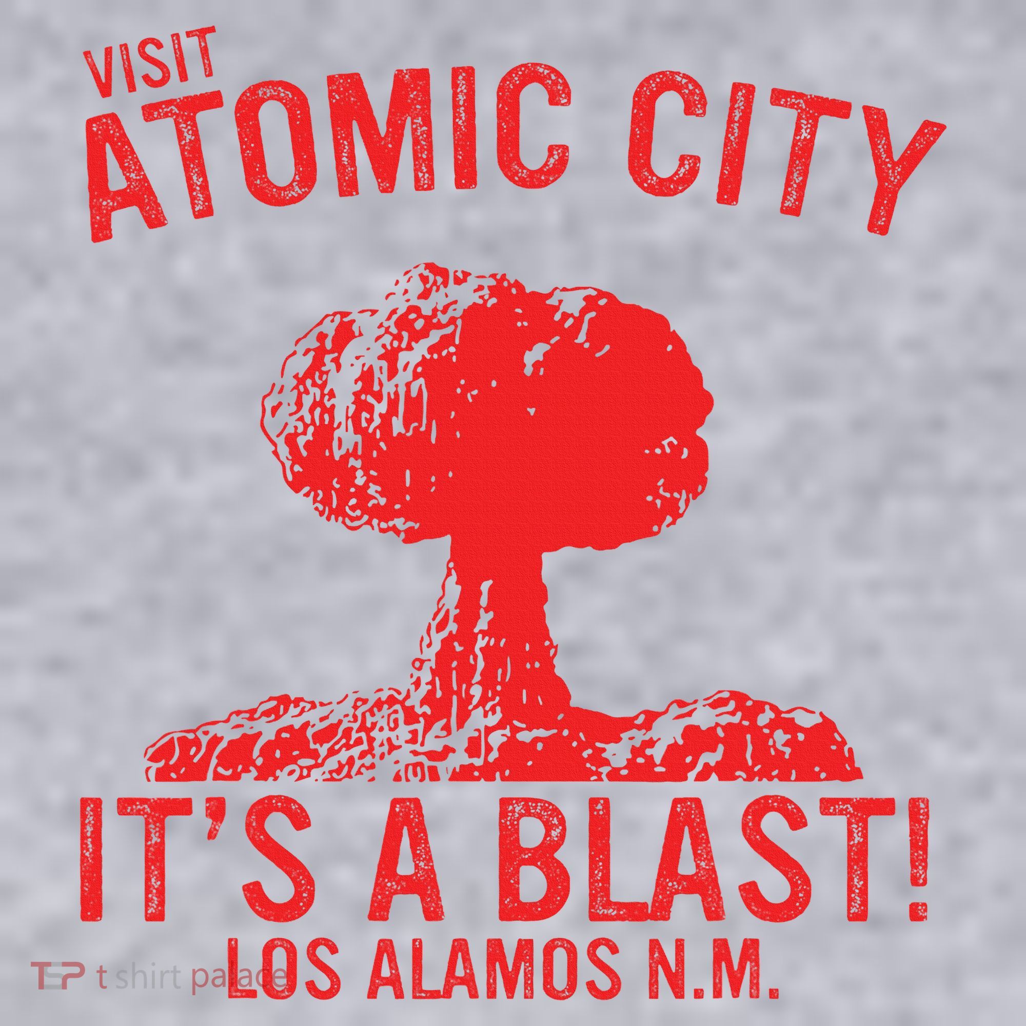 Visit Atomic City ItS A Blast! Los Alamos N.M. Women's Sweatshirt