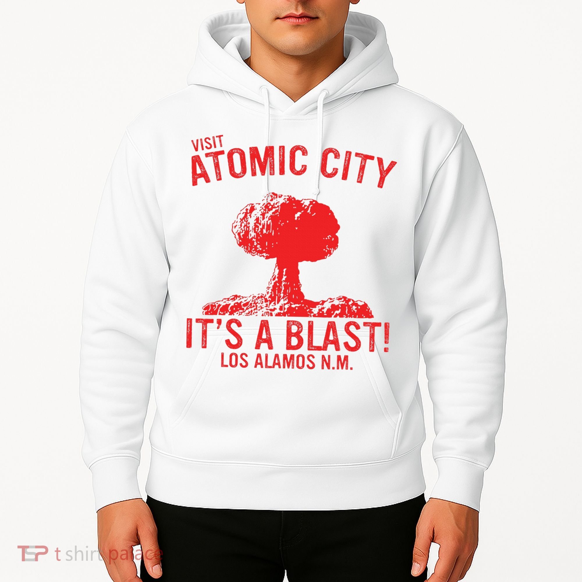 Visit Atomic City ItS A Blast! Los Alamos N.M. Hoodie