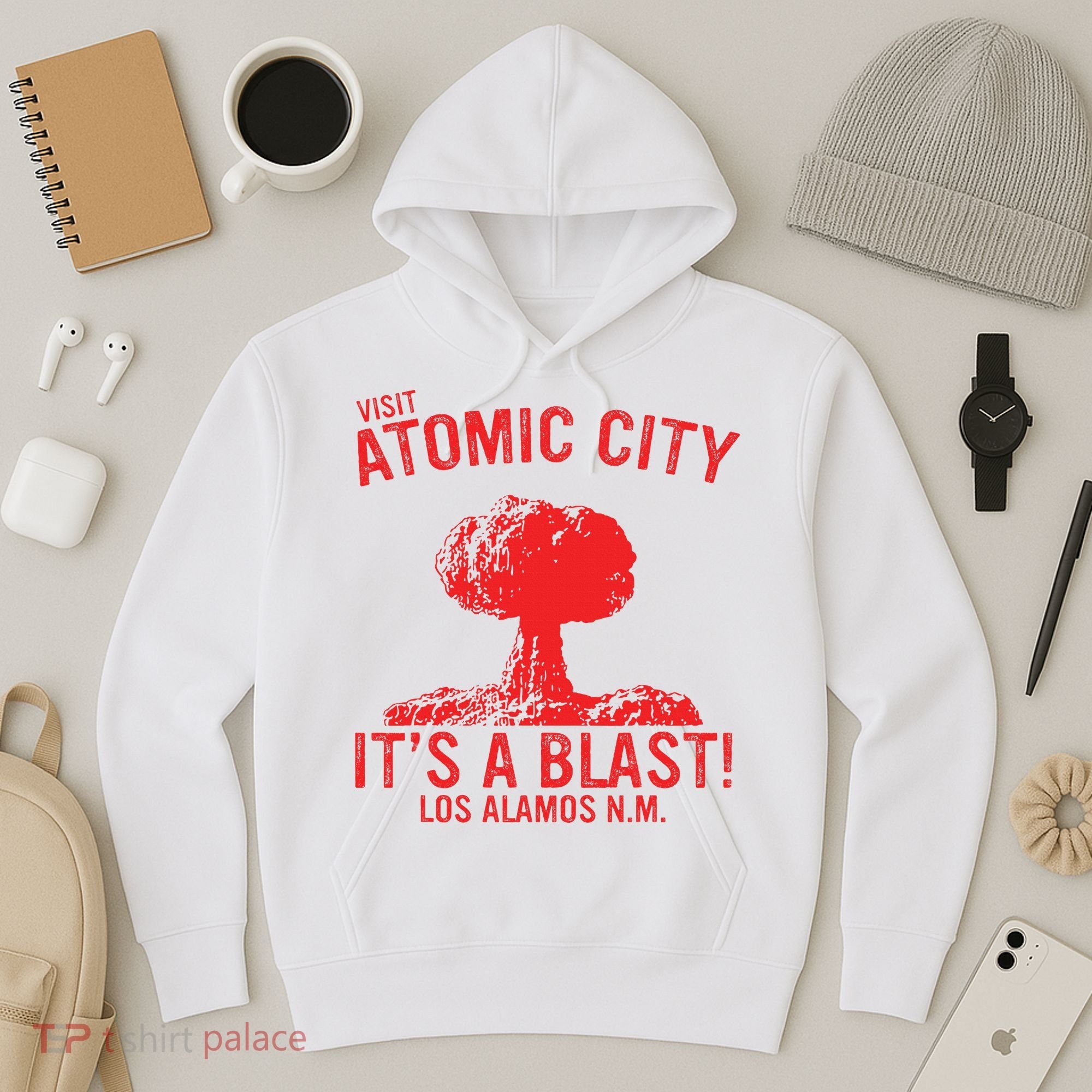 Visit Atomic City ItS A Blast! Los Alamos N.M. Hoodie