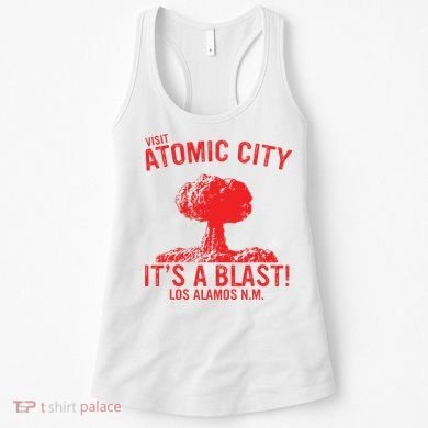 Visit Atomic City ItS A Blast! Los Alamos N.M. Women's Tank Top