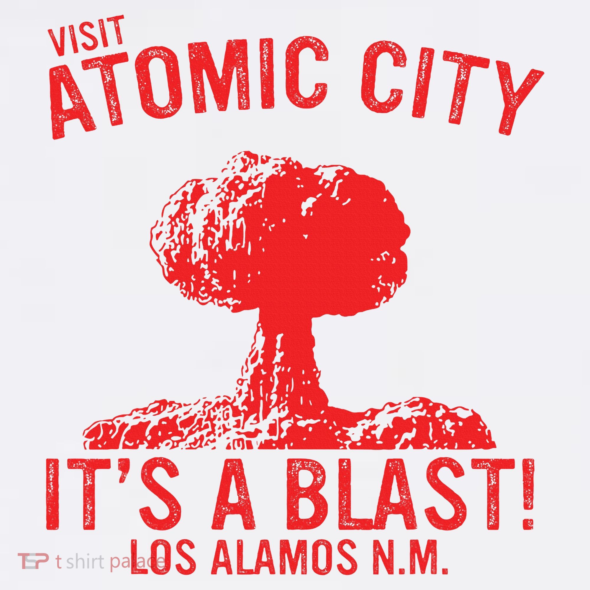 Visit Atomic City ItS A Blast! Los Alamos N.M. Women's Tank Top