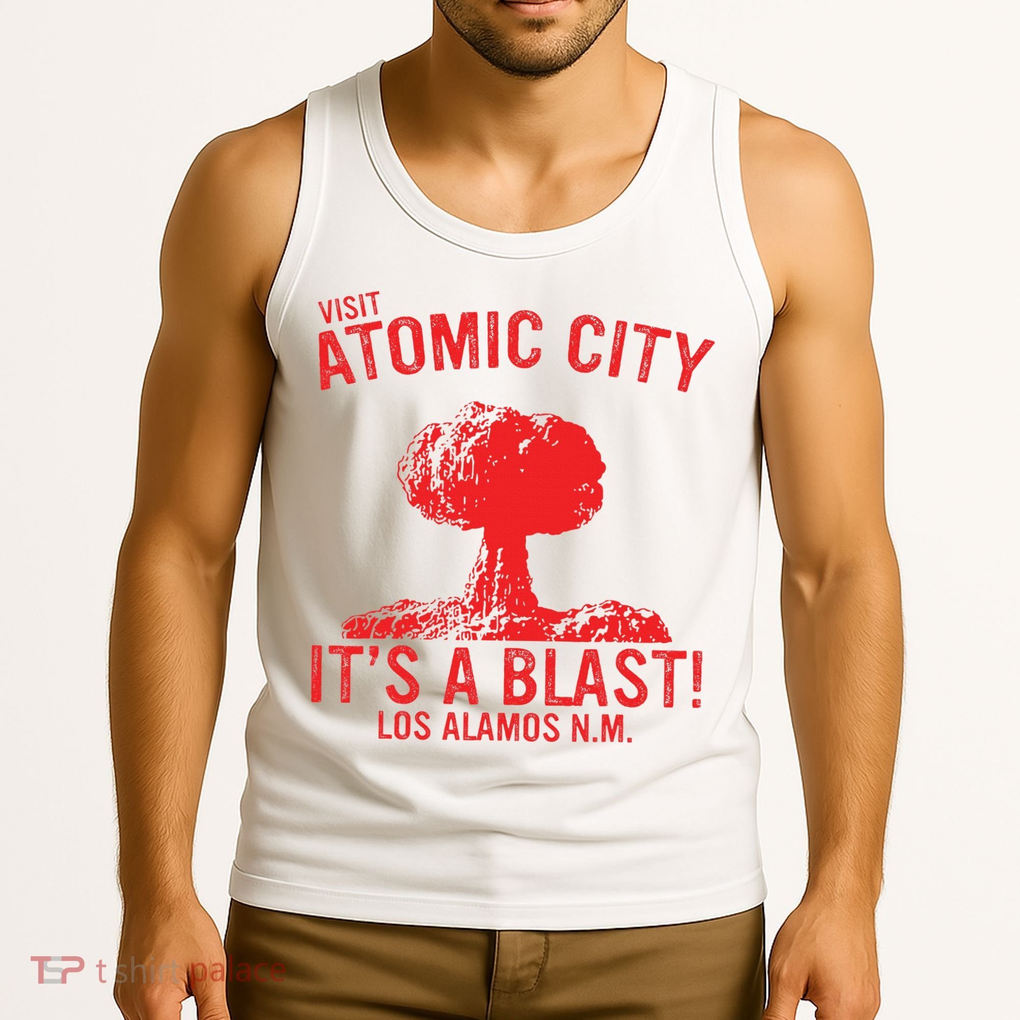 Visit Atomic City ItS A Blast! Los Alamos N.M. Tank Top