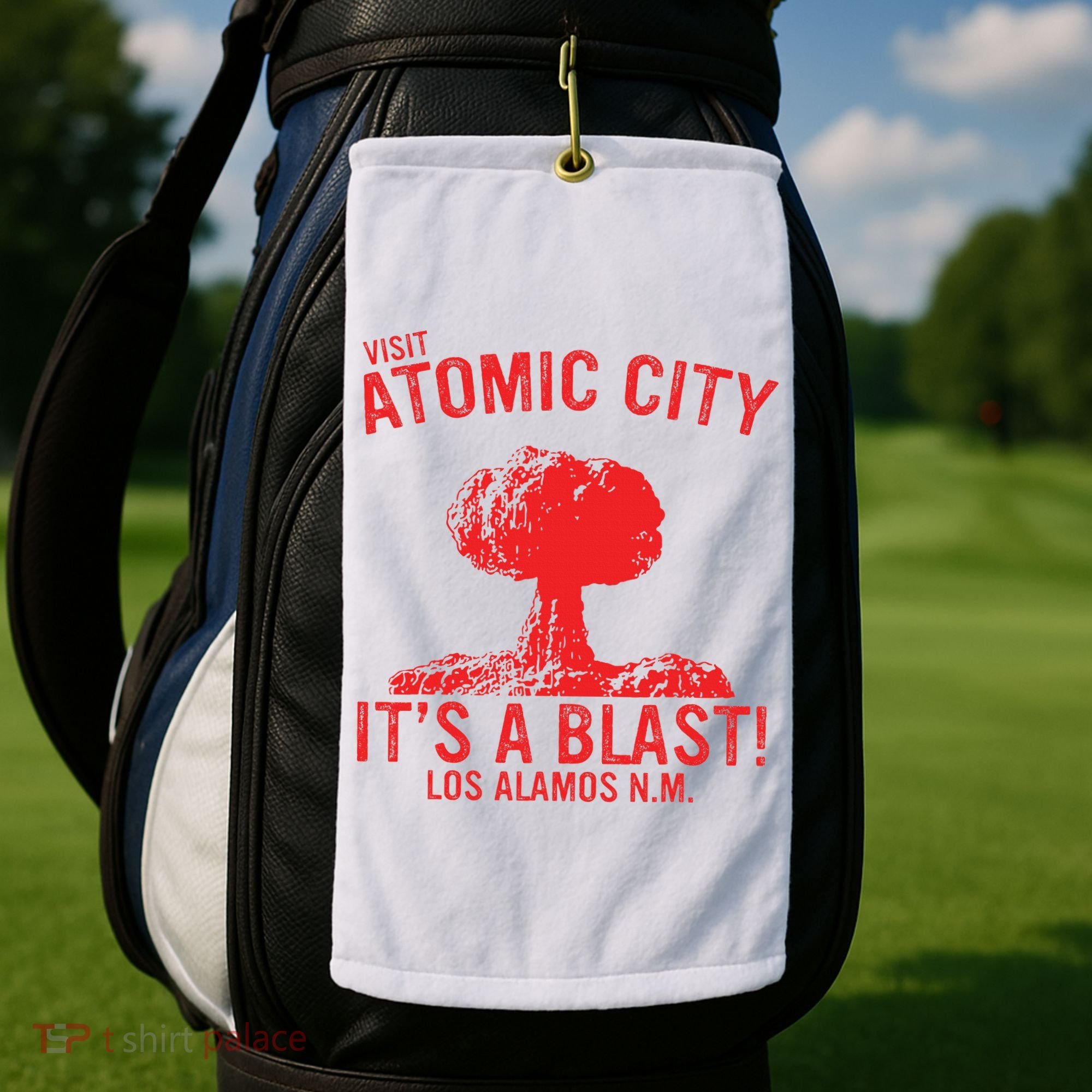 Visit Atomic City ItS A Blast! Los Alamos N.M. Golf Towel