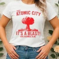 Visit Atomic City ItS A Blast! Los Alamos N.M. Women's T-Shirt thumb 2