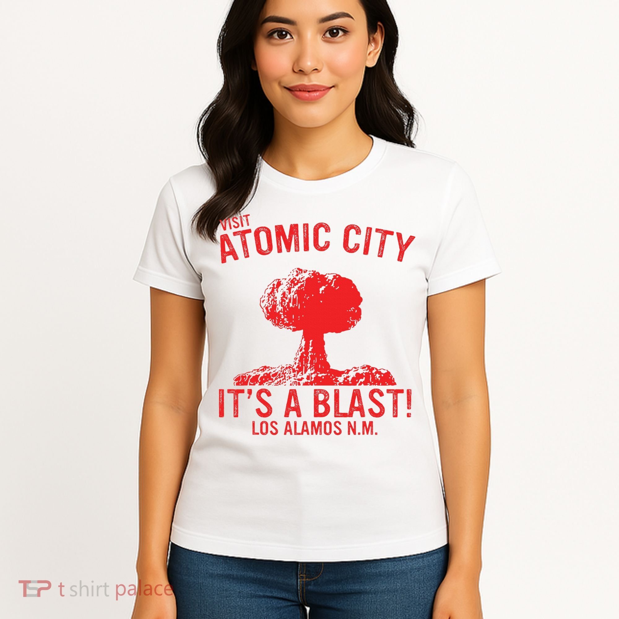 Visit Atomic City ItS A Blast! Los Alamos N.M. Women's T-Shirt