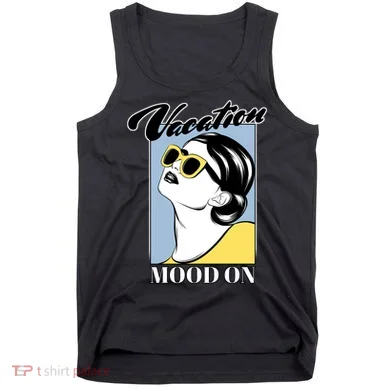 Vacation Mood On Tank Top