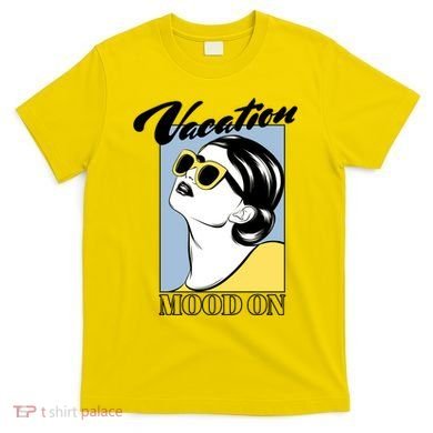 Vacation Mood On T-Shirt
