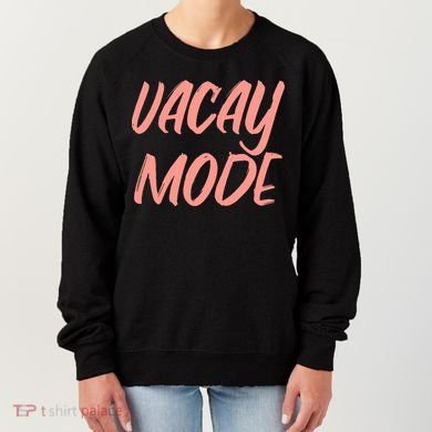 Vacay Mode Women's Sweatshirt