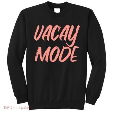 Vacay Mode Sweatshirt