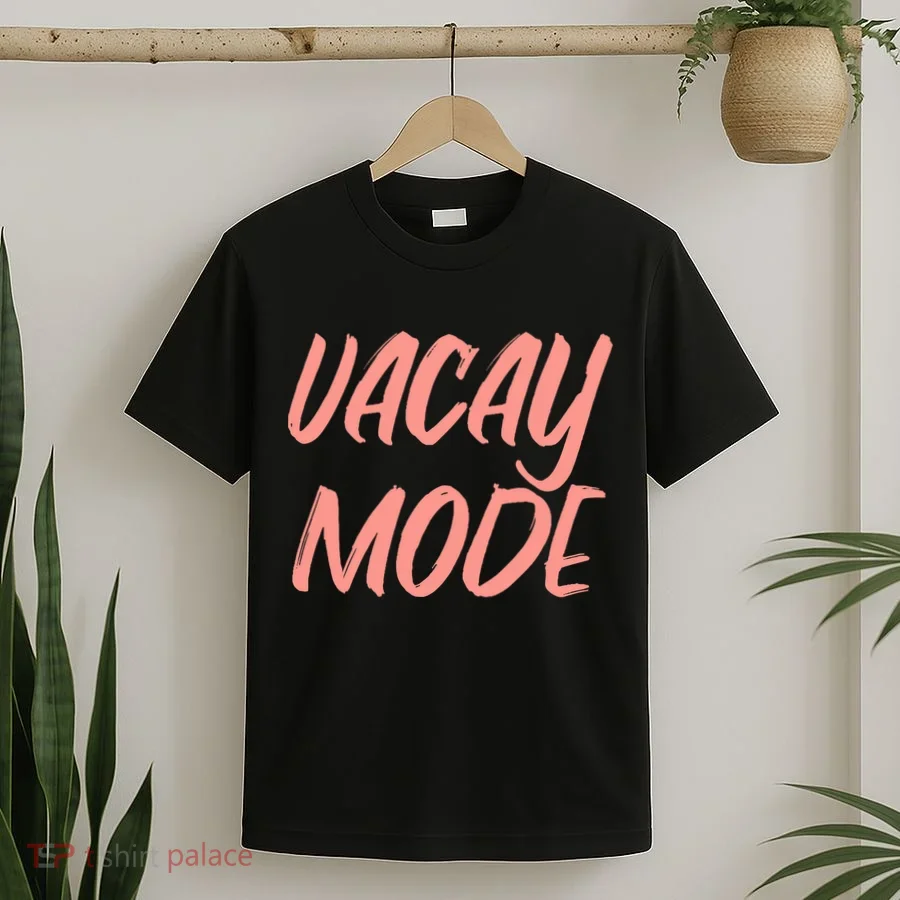 Vacay Mode T-Shirt