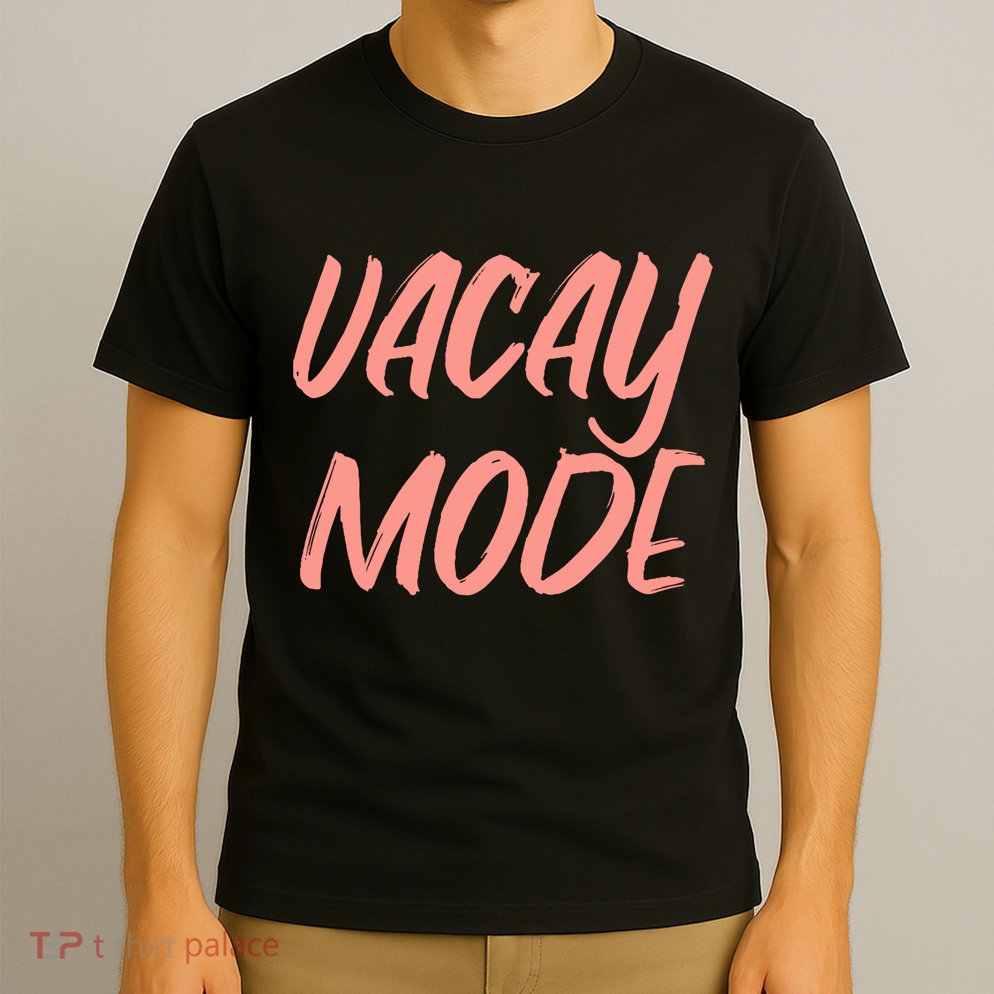 Vacay Mode T-Shirt