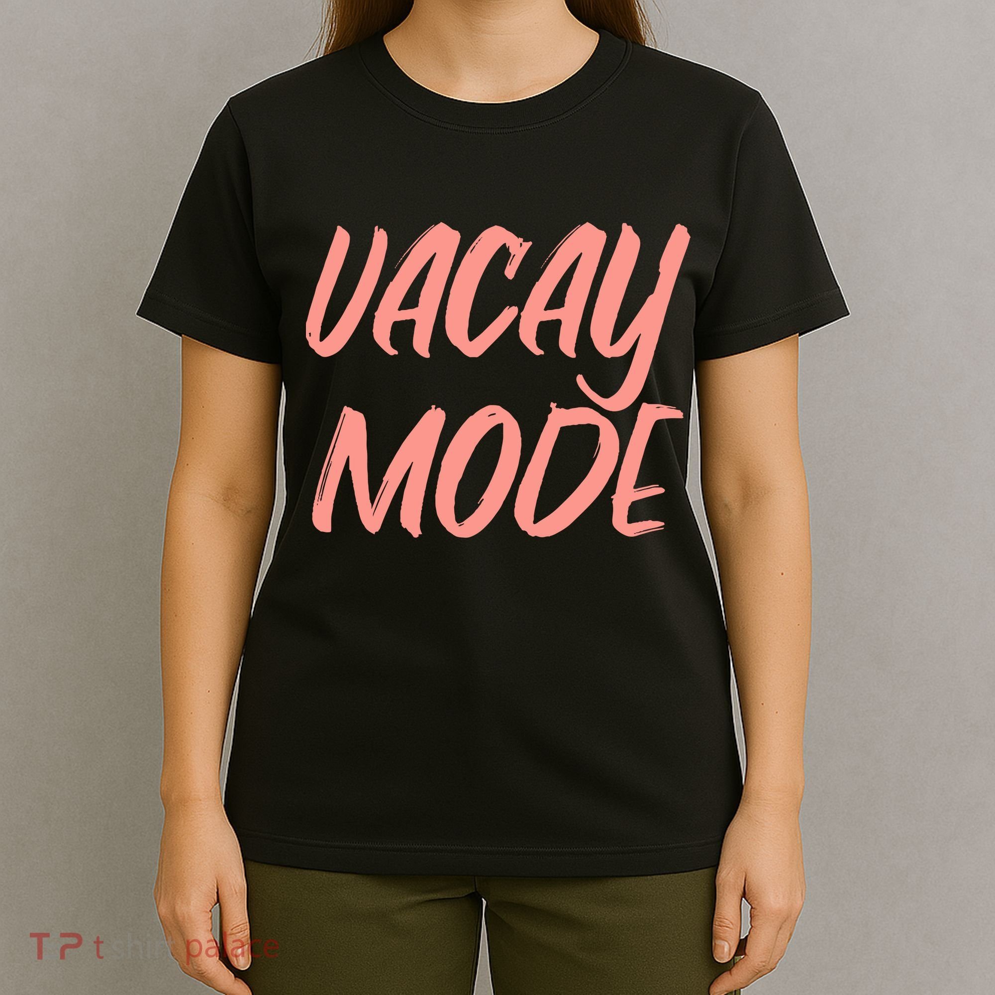 Vacay Mode T-Shirt