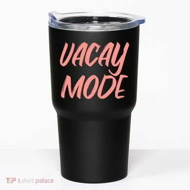 Vacay Mode Tumbler