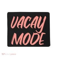Vacay Mode Mousepad thumb 0
