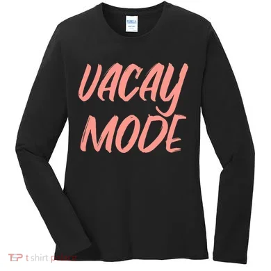 Vacay Mode Women's Long Sleeve Shirt