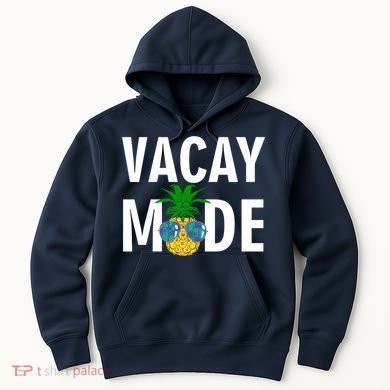 Vacay Mode Cool Pineapple Shades  Hoodie