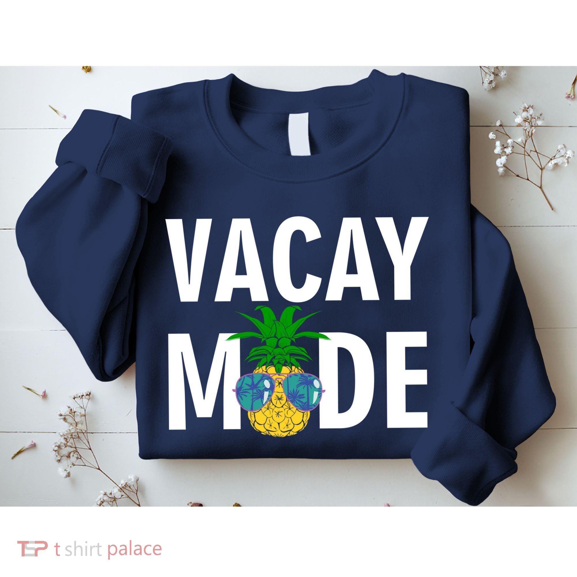 Vacay Mode Cool Pineapple Shades  Sweatshirt