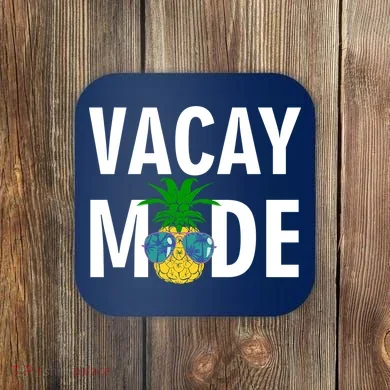 Vacay Mode Cool Pineapple Shades  Coaster
