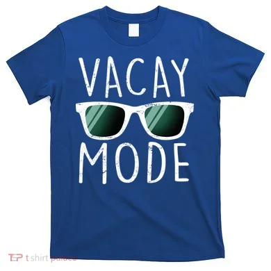 Vacay Mode Cool Shades T-Shirt