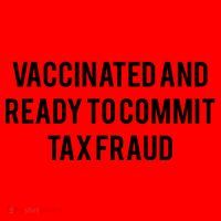Vaccinated And Ready To Commit Tax Fraud Santa Hat thumb 1