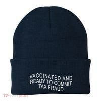 Vaccinated And Ready to Commit Tax Fraud Funny Beanie thumb 0