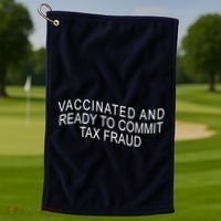 Vaccinated And Ready to Commit Tax Fraud Funny Golf Towel thumb 1