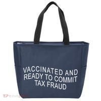 Vaccinated And Ready to Commit Tax Fraud Funny Tote Bag thumb 0