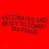 Vaccinated And Ready to Commit Tax Fraud Funny Santa Hat thumb 1