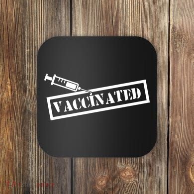 Vaccinated Label Coaster