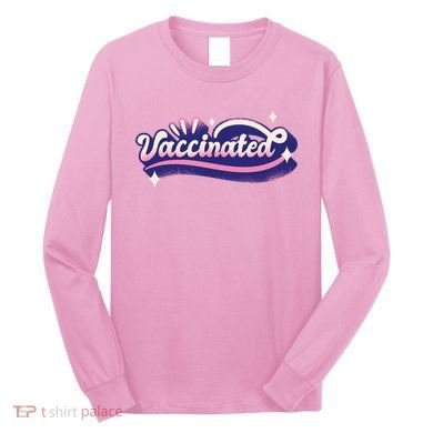 Vaccinated Sparkle Long Sleeve Shirt