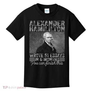 Vintage Alexander Hamilton Wrote 51 Essays In 6 Months Kids T-Shirt
