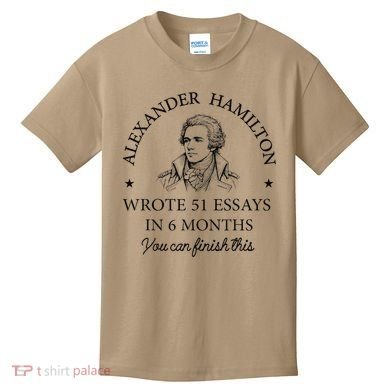 Vintag Alexander Hamilton Wrote 51 Essays In 6 Months Kids T-Shirt