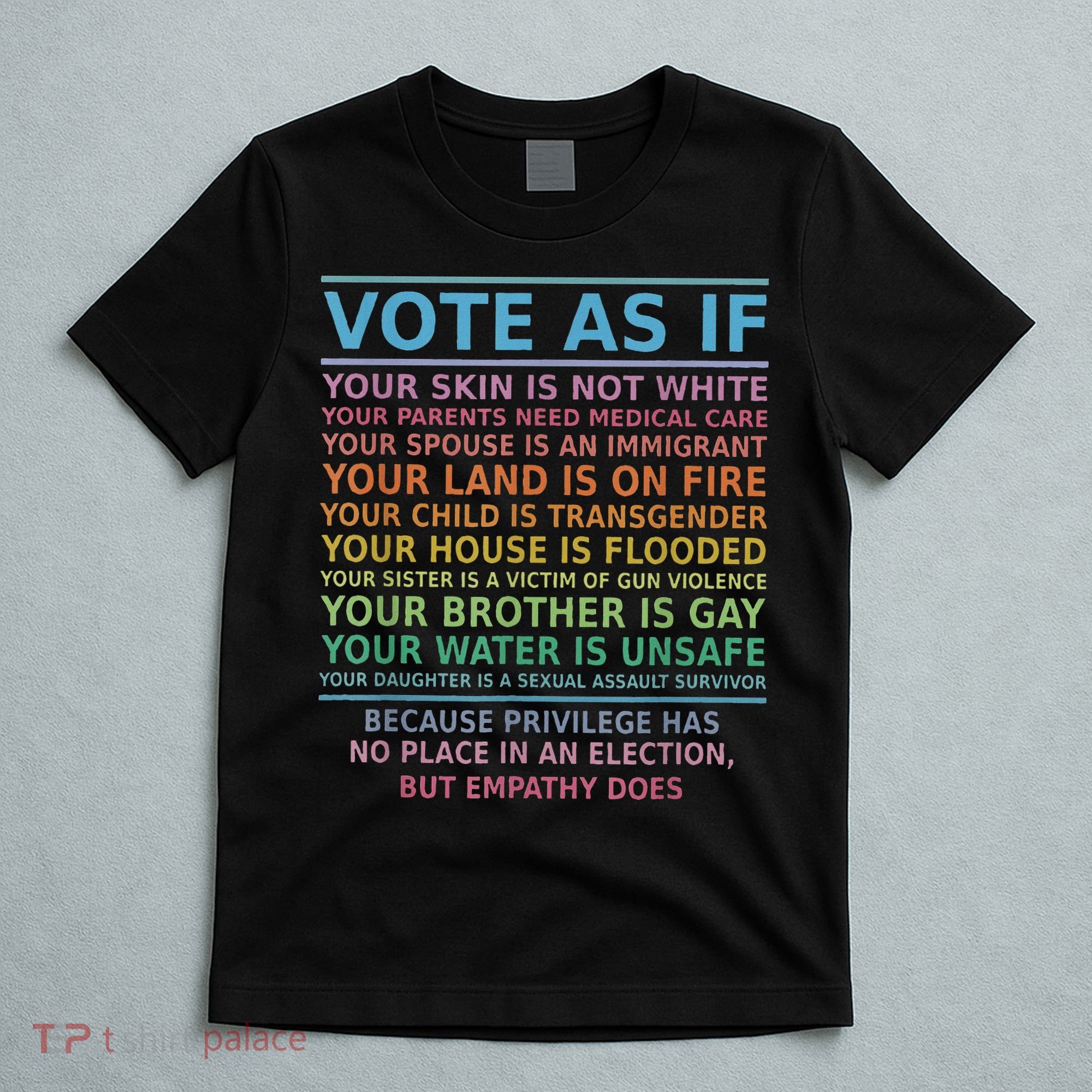 Vote As If Your Skin Is Not White Human's Rights T-Shirt