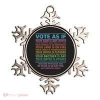 Vote As If Your Skin Is Not White Human's Rights Ornament thumb 0