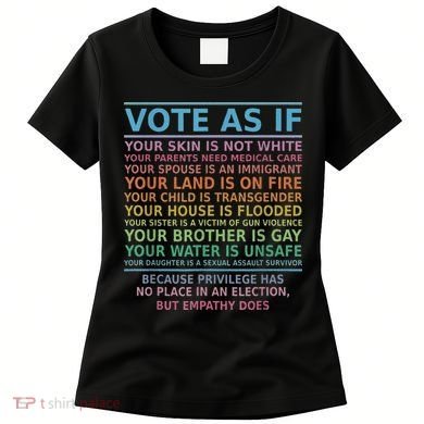 Vote As If Your Skin Is Not White Human's Rights Women's T-Shirt