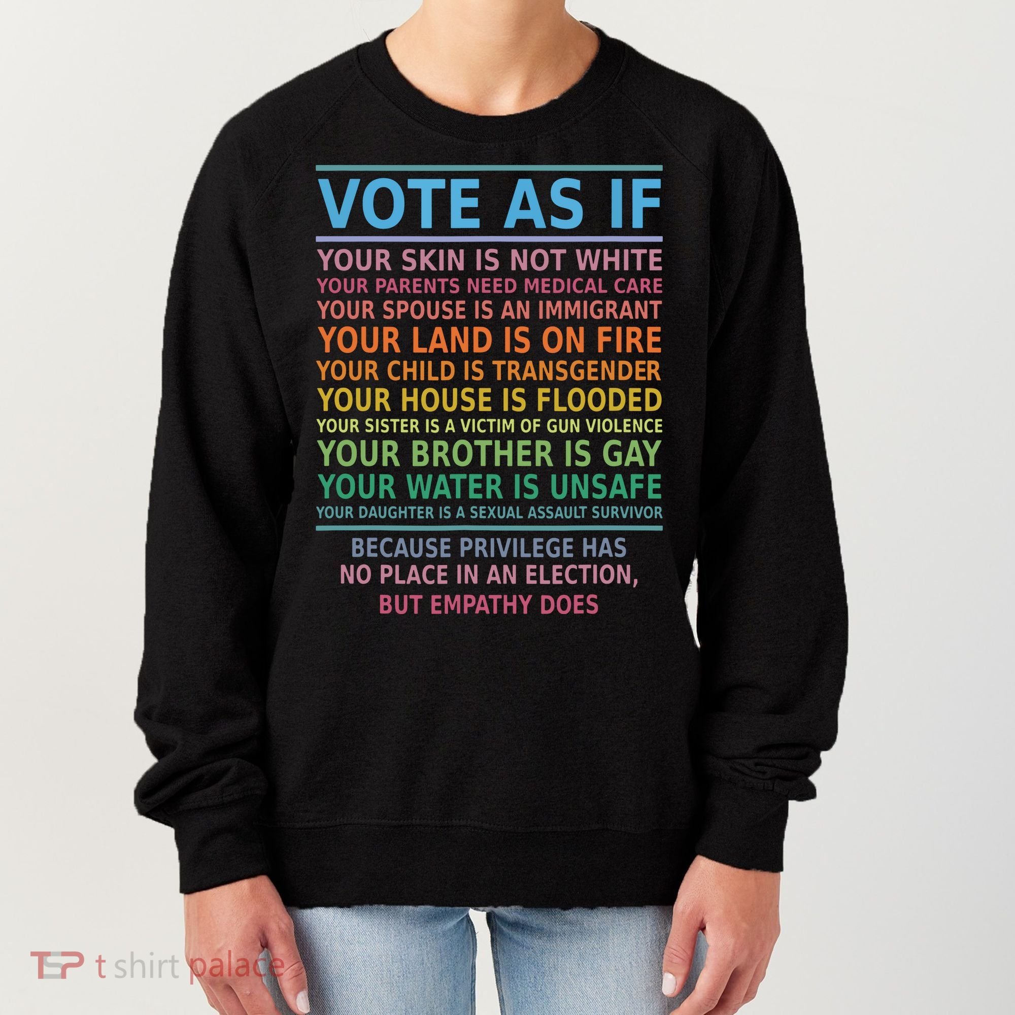Vote As If Your Skin Is Not White Humans Rights Women's Sweatshirt