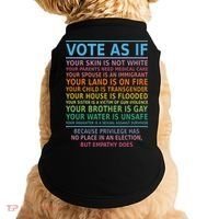 Vote As If Your Skin Is Not White Humans Rights Doggie Tank thumb 0