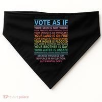 Vote As If Your Skin Is Not White Humans Rights USA-Made Doggie Bandana thumb 0