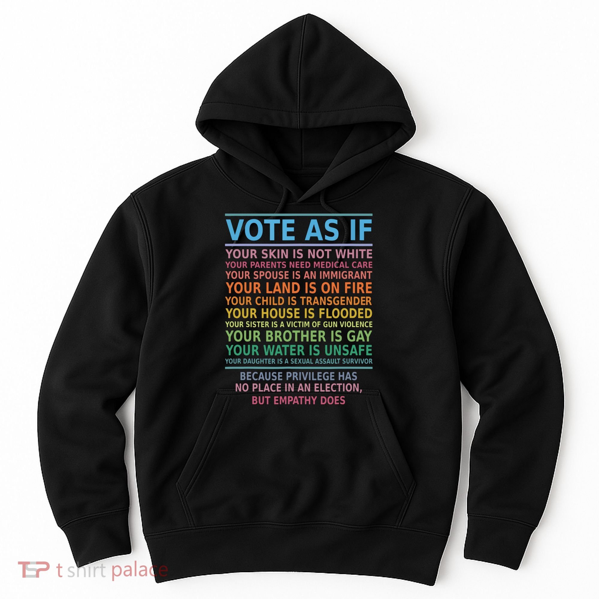 Vote As If Your Skin Is Not White Humans Rights Hoodie